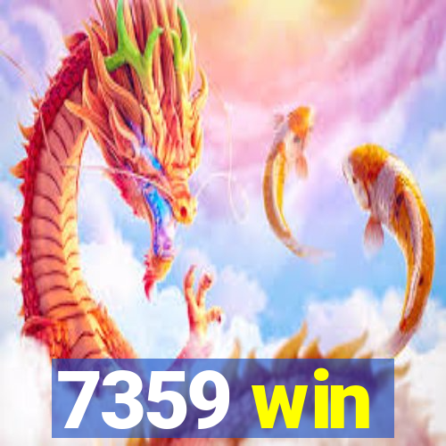 7359 win